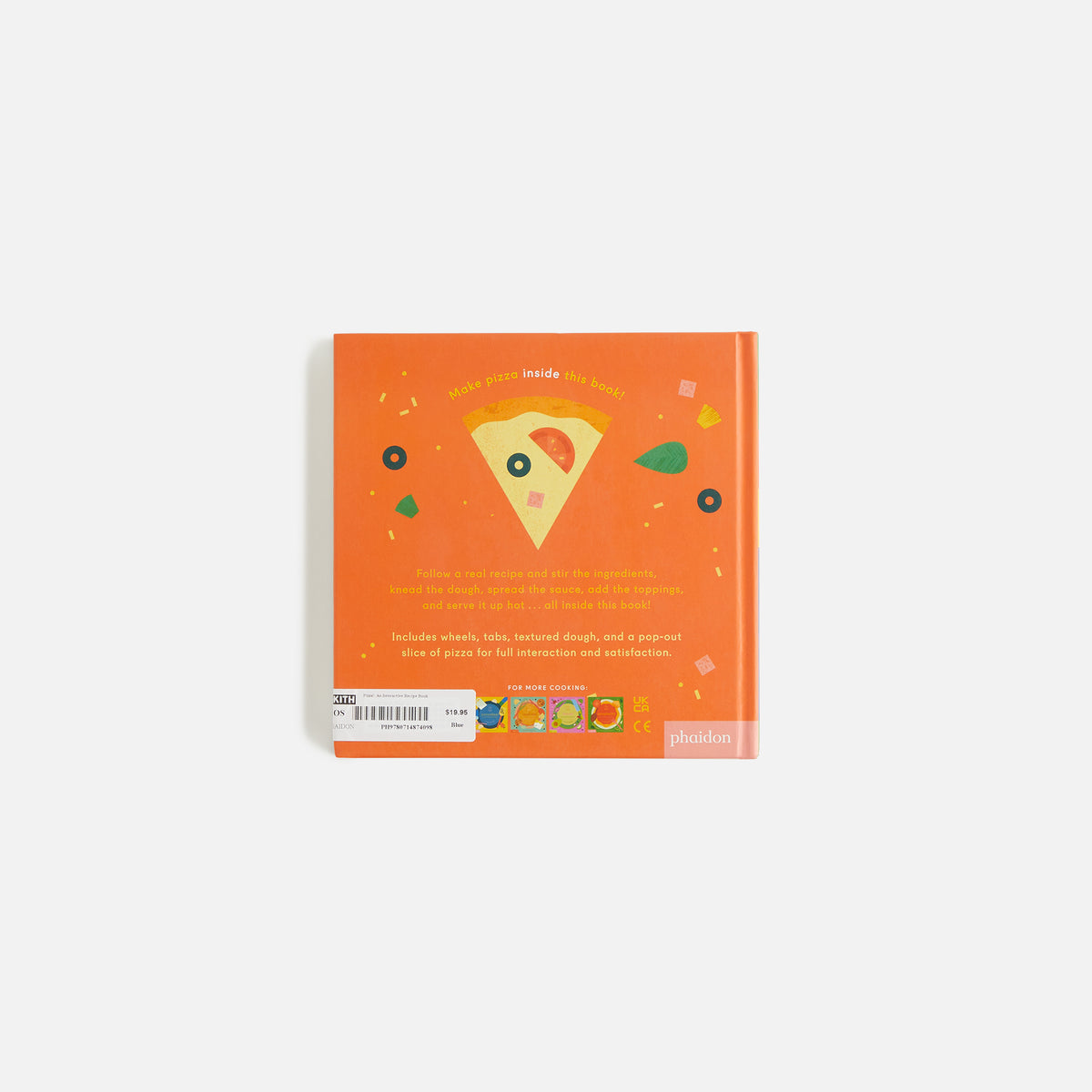 PHAIDON Pizza!: An Interactive Recipe Book (Cook In A Book)